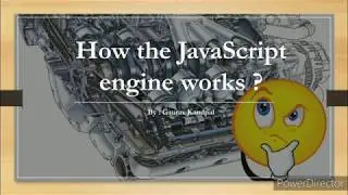 How the JavaScript engine works ?​