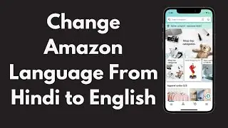 How to Change Amazon Language From Hindi to English (Quick & Simple)