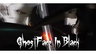 Rojelio - Ghostface in Black [OFFICIAL AMV]
