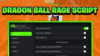 [NEW BEST] Dragon Ball Rage Script Pastebin - (ROBLOX) *Auto Farm & Auto Train* Exploit