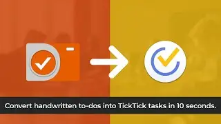 TaskCam Integration to TickTick - To-dos