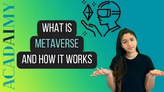 What is Metaverse and How it Works