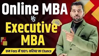 Online MBA vs Executive MBA | Which One is Better | Is an Online MBA Worth It ? | Online MBA Details