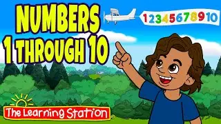 Numbers 1 Through 10 ♫ Numbers ♫ Count to 10 ♫ Learn Counting ♫ Kids Songs by The Learning Station