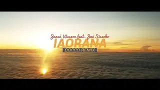 JANSE WESSON feat. JMI SISSOKO - IAORANA (DOCCO REMIX)