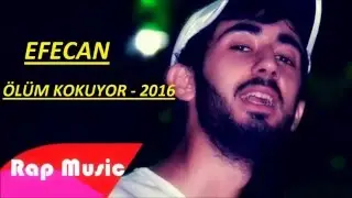 Efecan - Ölüm Kokuyor 2016