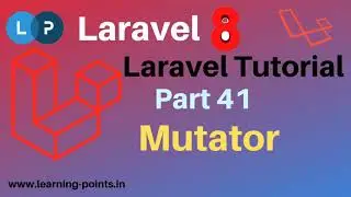 Laravel Mutator | Modify data before saving into database | Laravel 8 Tutorial | Learning Points