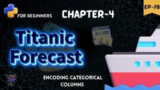 Encoding Categorical Columns  on Titanic Dataset 🛠️ || python for beginners