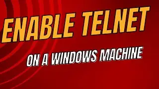 Enable Telnet client on a Windows PC