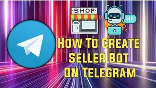 How To Create Bot Seller Bot || How To Create Telegram Bot || How To Make Bot By Bots Business