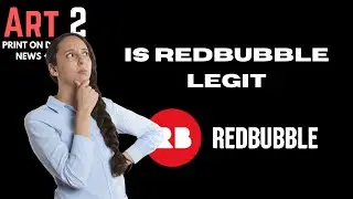 Is Redbubble Legit