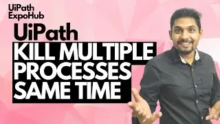 UiPath Kill Activity | Kill Multiple Processes Same Time Trick