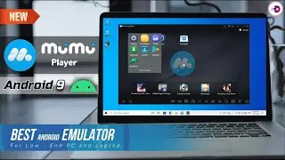 MuMu Player Android 9 (Android 9 Pie Beta) New Android Emulator For Low End PC.