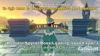 Playing Genshin impact in 4GB Ram | Int graphics | 1.6| Better than you think#Genshinimpact #4GB RAM