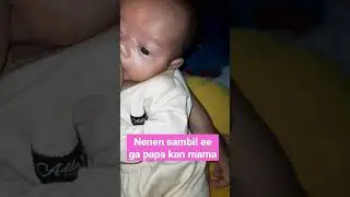 pagi2nenen sambil ee anak bayi satu bulan. 