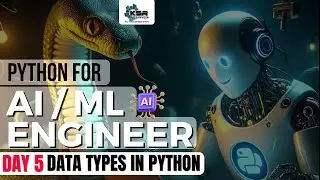 Day 5 -Python Data Types | Python for AI / ML / Genrative AI