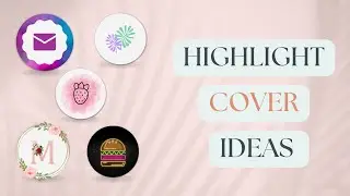 How To Make Instagram Highlight Covers | Canva Tutorial