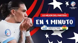 LO MEJOR  DE URUGUAY 5-0 BOLIVIA EN 1 MINUTO | CONMEBOL COPA AMÉRICA USA 2024™