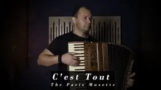 C'est Tout · The Paris Musette - accordion solo - Scandalli Intense