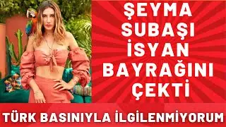 ''İNSANIN KAYBINA SAYGINIZ OLSUN'' ŞEYMA SUBAŞI İSYAN ETTİ