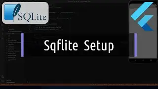 SQLite Database Setup  -  Flutter