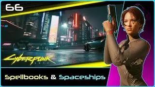 Spellbooks & Spaceships | CYBERPUNK (2.1) #66