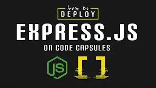How to Deploy an Express.js Application to Production on Code Capsules