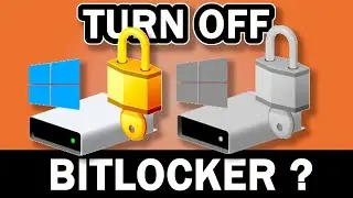 Bitlocker - How To Turn It Off