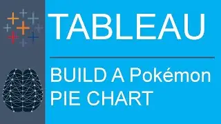 Tableau Desktop | Public Edition | Data Visualization | Complete Pokémon Data | Build A Pie Chart