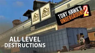 Tony Hawks Underground 2: ALL LEVEL DESTRUCTIONS!