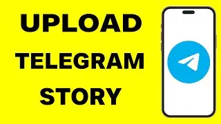 How To Upload Telegram Story  |  How To Put Story On Telegram