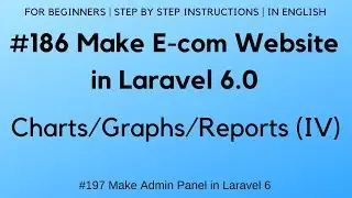 #186 Make E-com Website in Laravel 6 | Charts/Graphs/Reports (IV) | Pie Chart/Graph