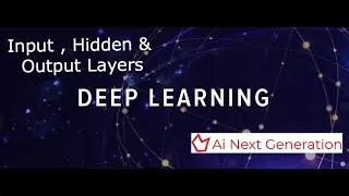 Layers In Deep Learning || Input Layer || Hidden Layers || Output Layer