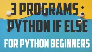 If else programs in python - Hindi | Python if else examples for beginners | Python tutorial 2020