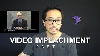 OnCue Video Impeachment - Part 1