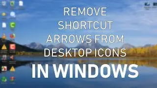 How to remove shortcut arrows on Windows 7/8/8.1/10