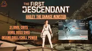 The First Descendant | Broken 32mil Hailey Build!