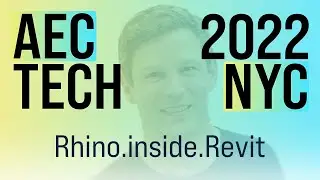AECtech 2022 | Rhino.inside.Revit