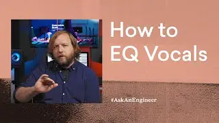 How to EQ Vocals: Tips for Stacking and Layering | LANDR AskAnEngineer