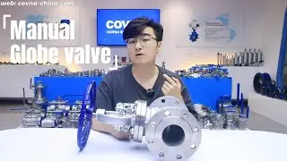 What is the globe valve and how it works - COVNA Valve