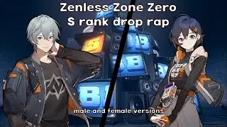 S rank drop rap [Zenless Zone Zero]