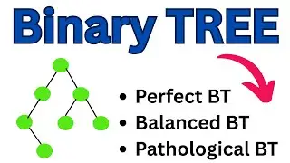 Types Of Binary Tree 2 | Perfect BT | Balanced BT | Pathological Binary Tree | Data Structure