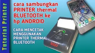 cara setting printer Bluetooth Thermal ke hp Android || CARA CETAK STRUK KE PRINTER BLUETOOTH