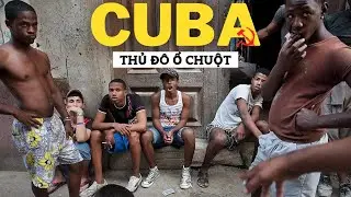 🇨🇺 Cuba Đổ Nát, Hoang Tàn • Người Dân Sống Trong Nước Mắt • Ký Sự Cuba 2023