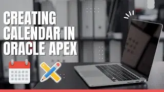 Oracle Apex 22.1.3 || How to Create Calendar in Oracle Apex