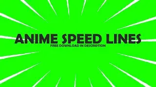 4K Anime Speed Lines Effect - Green Screen + Template