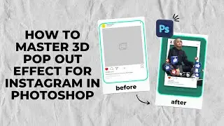 How to Master 3D POP Out Effect For Instagram In Photoshop