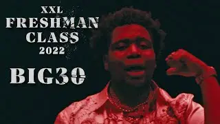Big30's 2022 XXL Freshman Freestyle