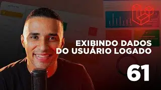 Curso de Laravel - #61 Exibindo dados do usuário logado