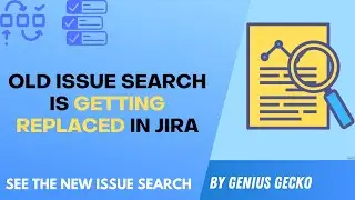 New Jira Search Explained - How to Search for Issues in Jira Cloud 2023